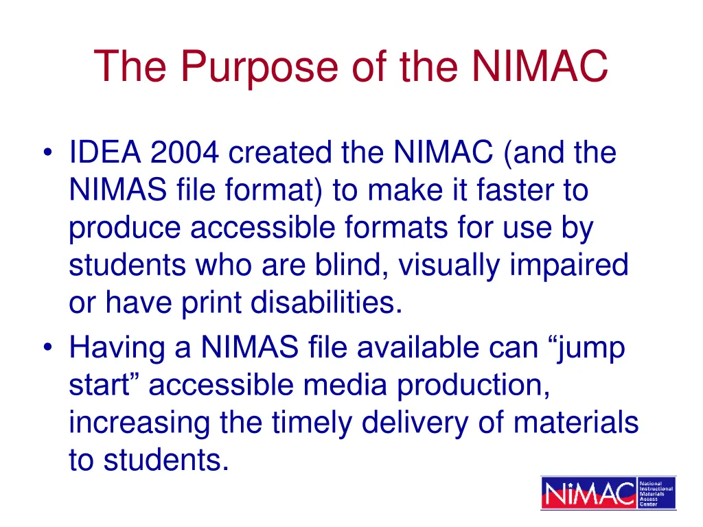 the purpose of the nimac