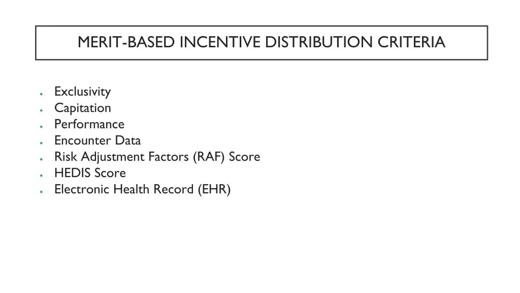 merit based incentive distribution criteria