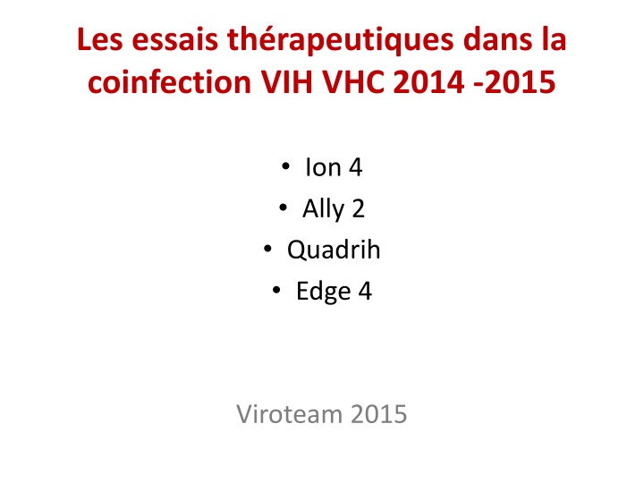 les essais th rapeutiques dans la coinfection