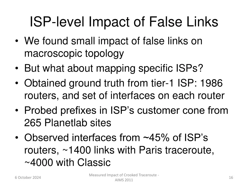 isp level impact of false links we found small