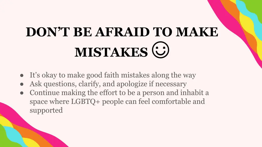 don t be afraid to make mistakes