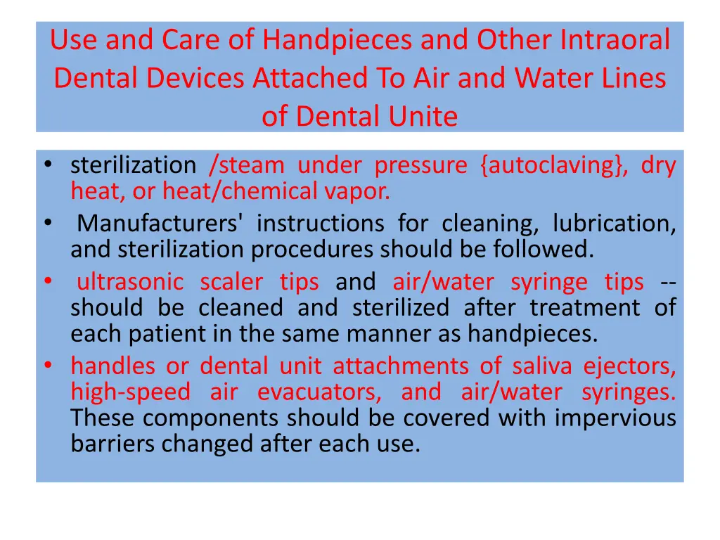 use and care of handpieces and other intraoral