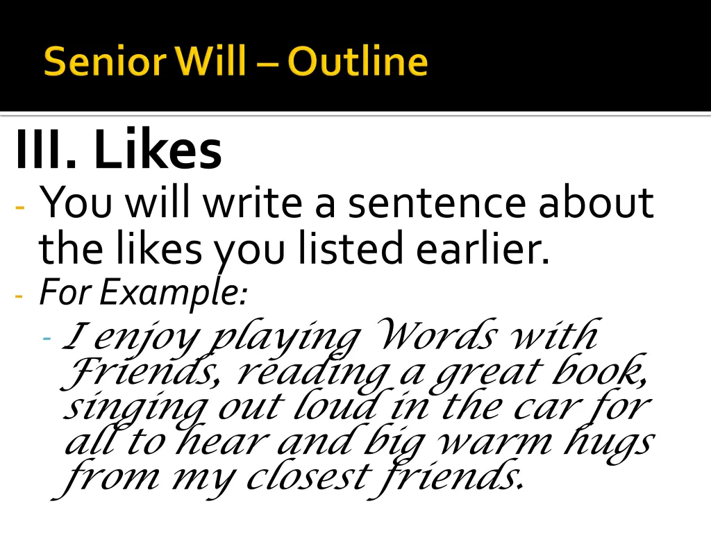 iii likes you will write a sentence about