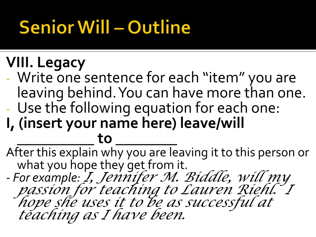 viii legacy write one sentence for each item