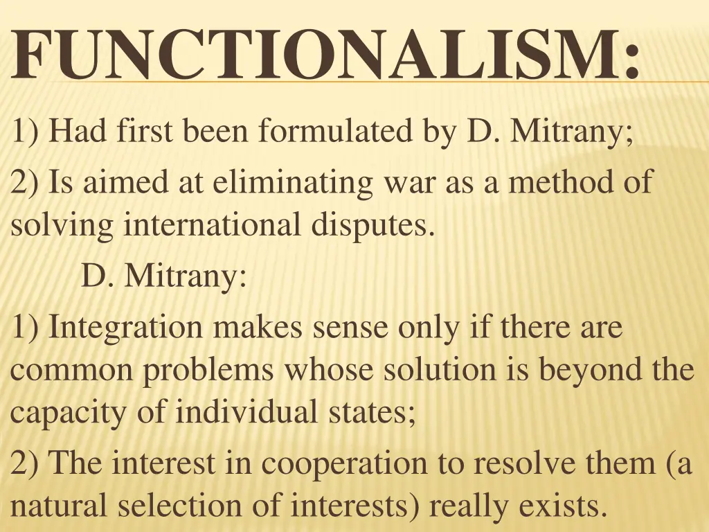 functionalism 1 had first been formulated