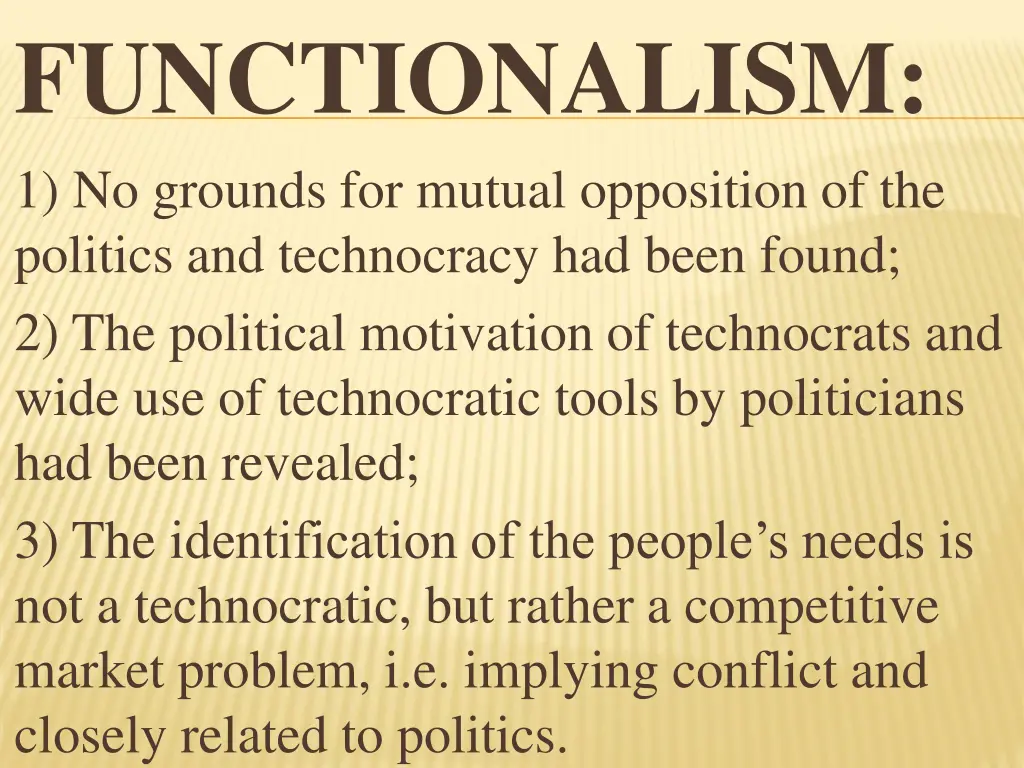 functionalism 1 no grounds for mutual opposition