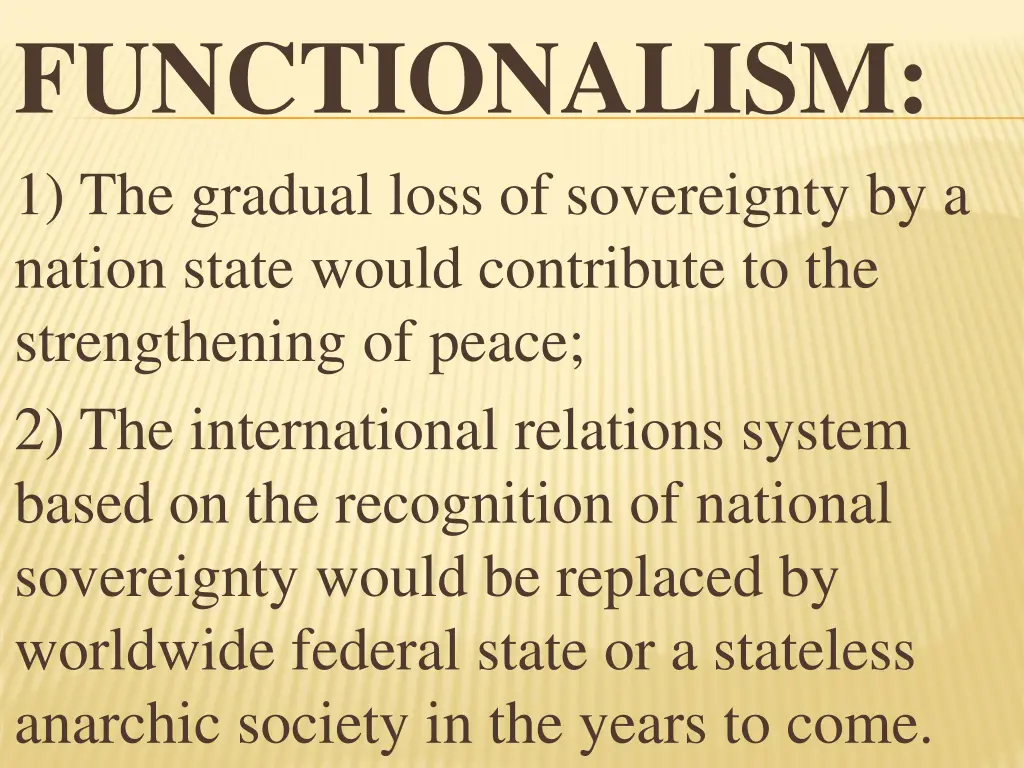 functionalism 1 the gradual loss of sovereignty