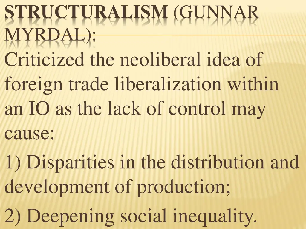 structuralism gunnar myrdal criticized