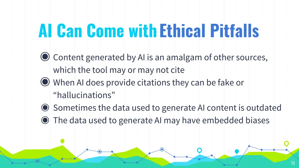 ai can come withethical pitfalls