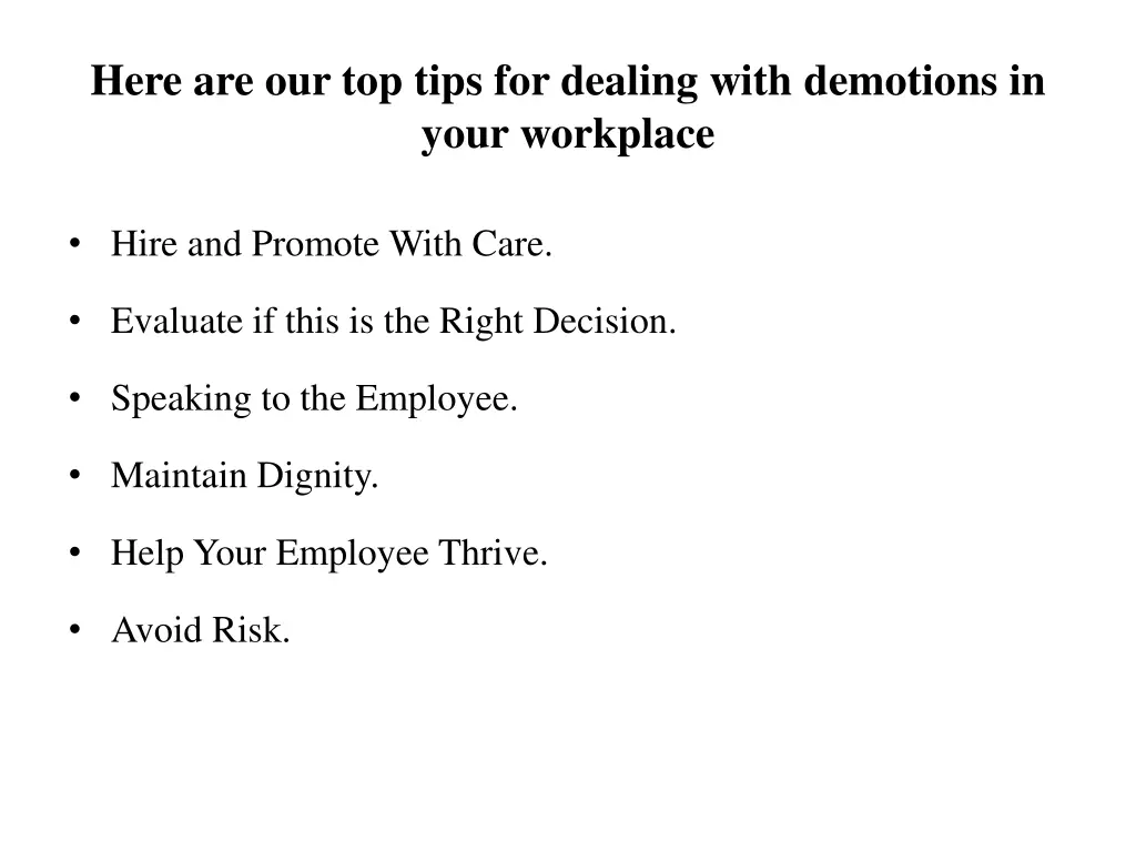 here are our top tips for dealing with demotions