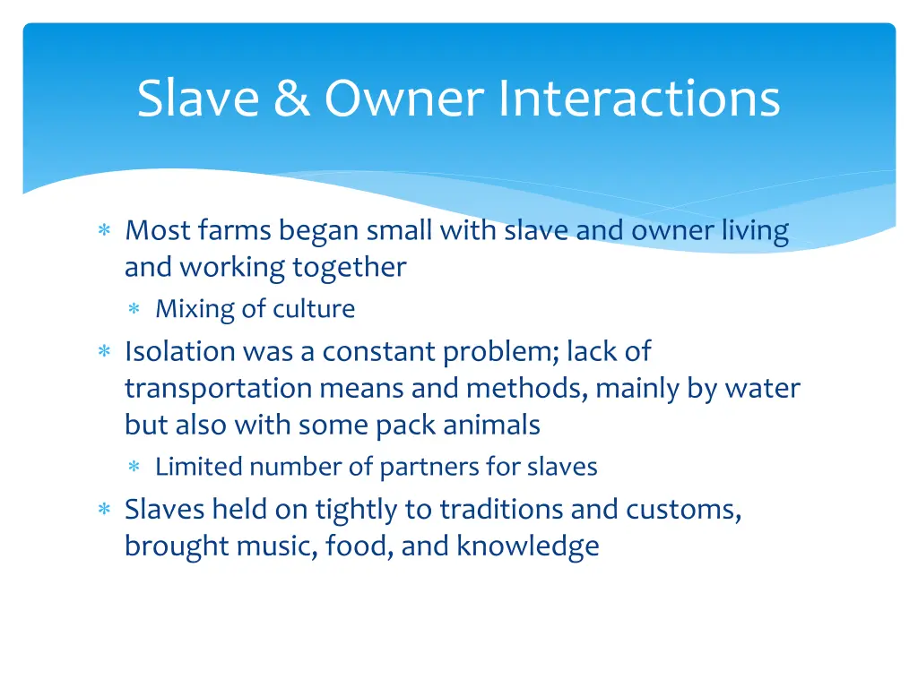 slave owner interactions