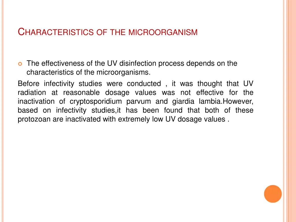 c haracteristics of the microorganism