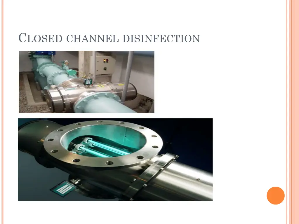 c losed channel disinfection