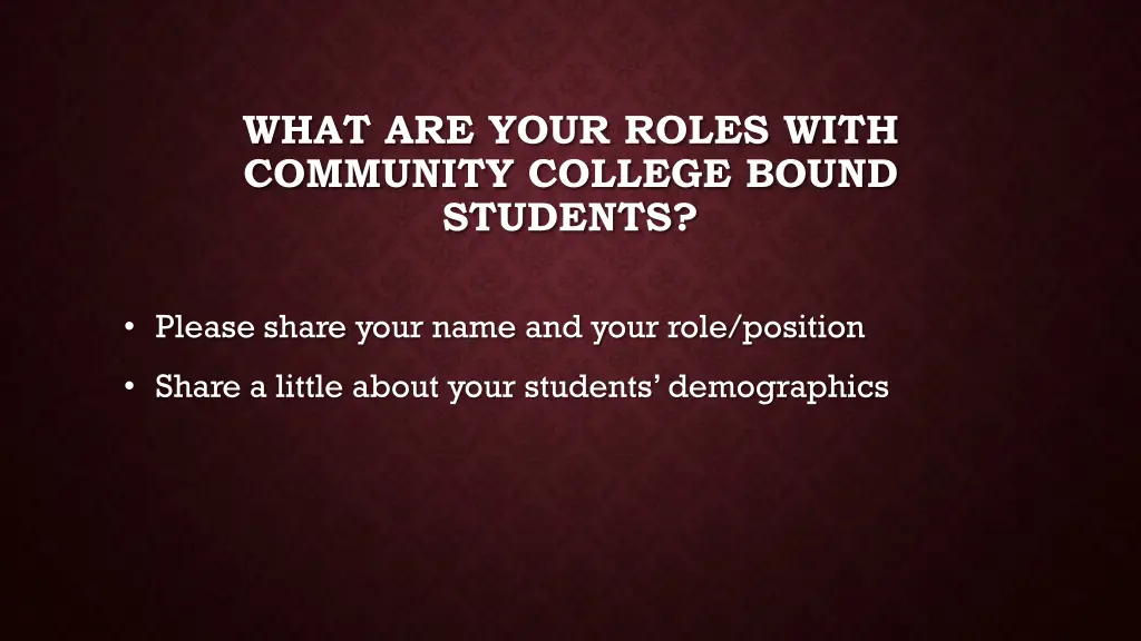 what are your roles with community college bound