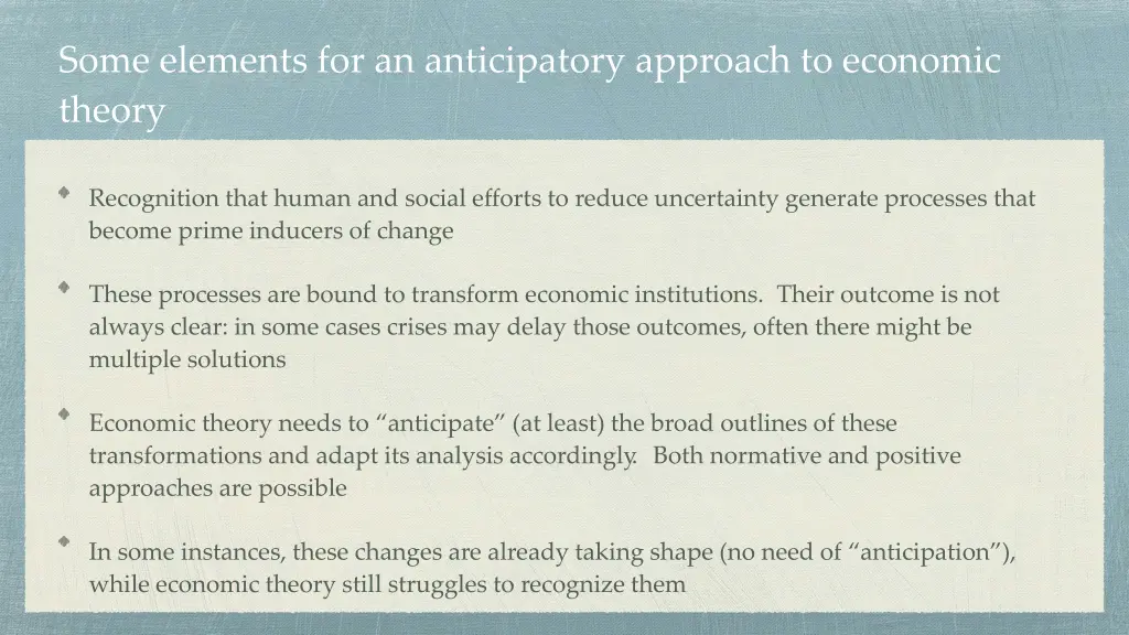 some elements for an anticipatory approach