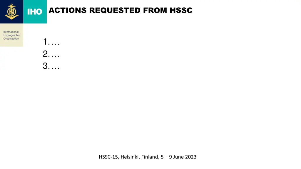 actions requested from hssc