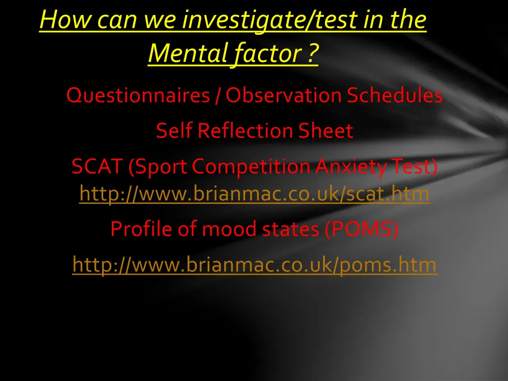 how can we investigate test in the mental factor