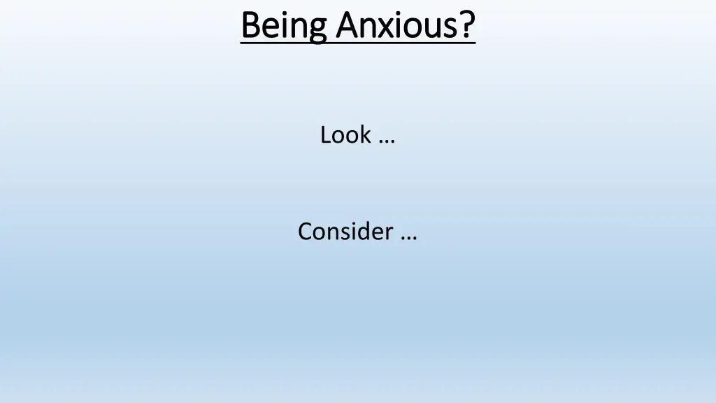 being anxious being anxious