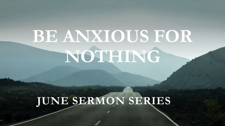 be anxious for nothing