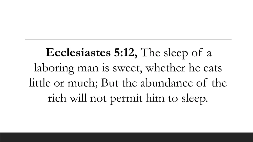 ecclesiastes 5 12 the sleep of a laboring