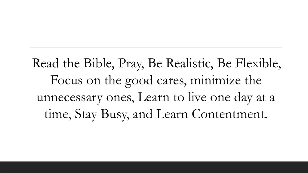 read the bible pray be realistic be flexible