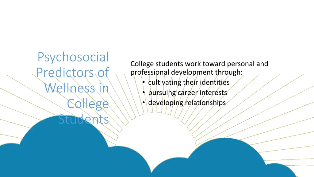 psychosocial predictors of wellness in college