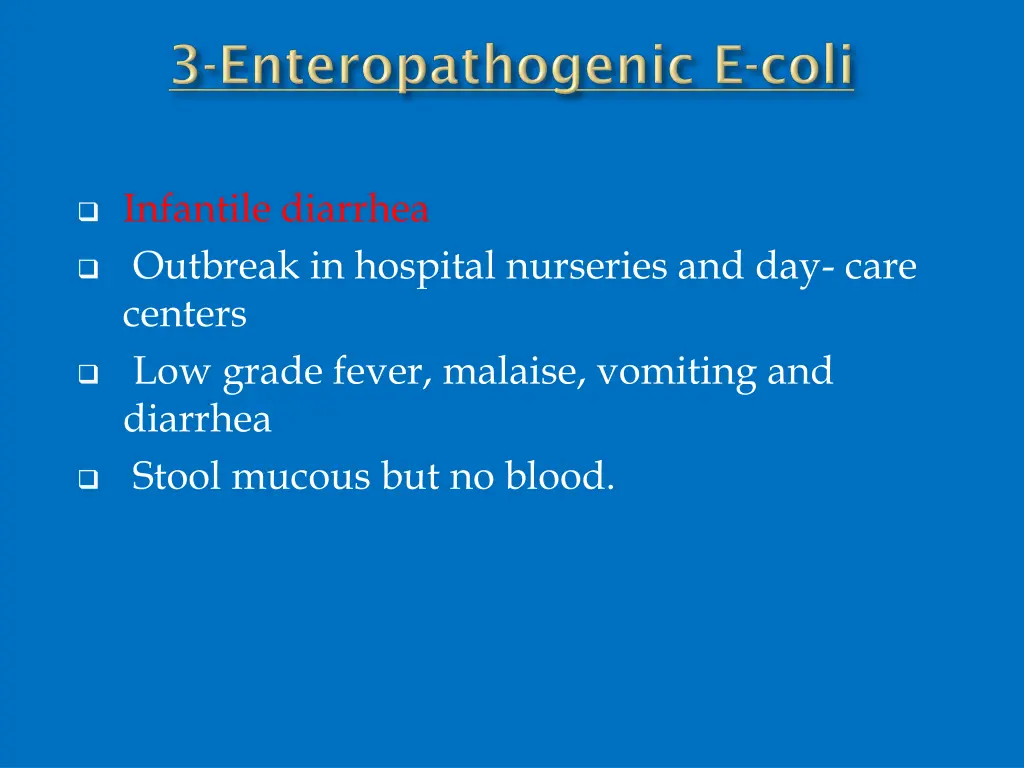 infantile diarrhea outbreak in hospital nurseries