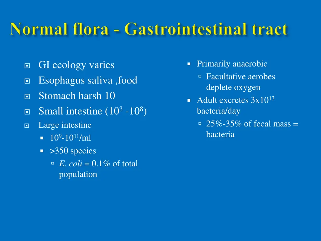 primarily anaerobic facultative aerobes deplete