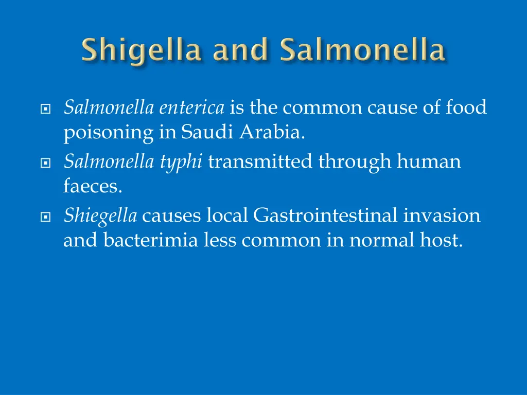 salmonella enterica is the common cause of food