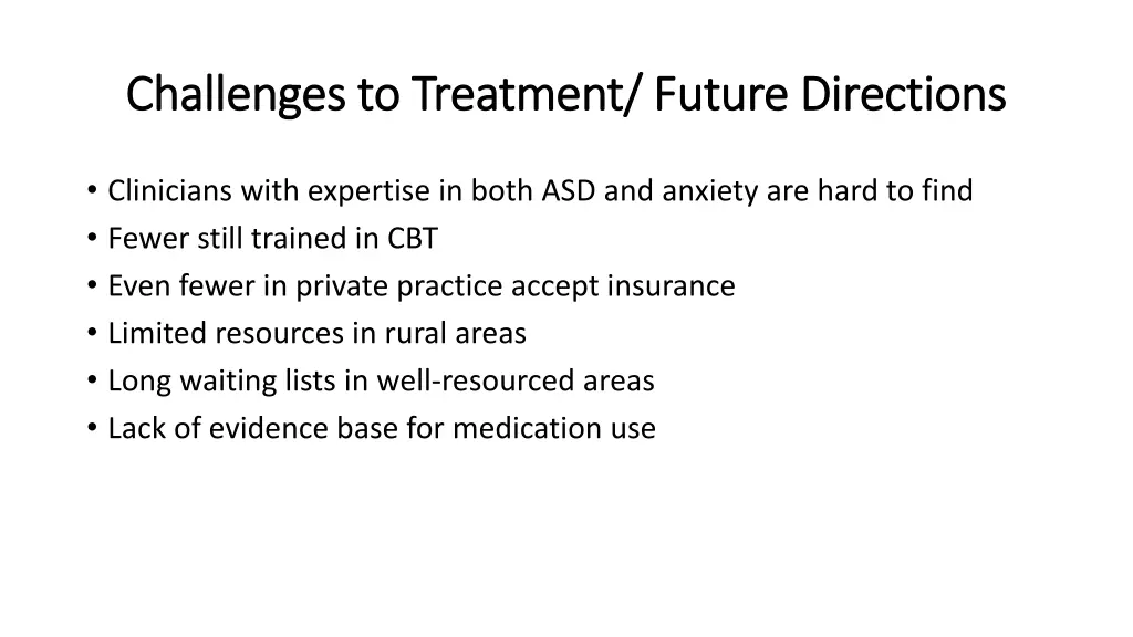 challenges to treatment future directions