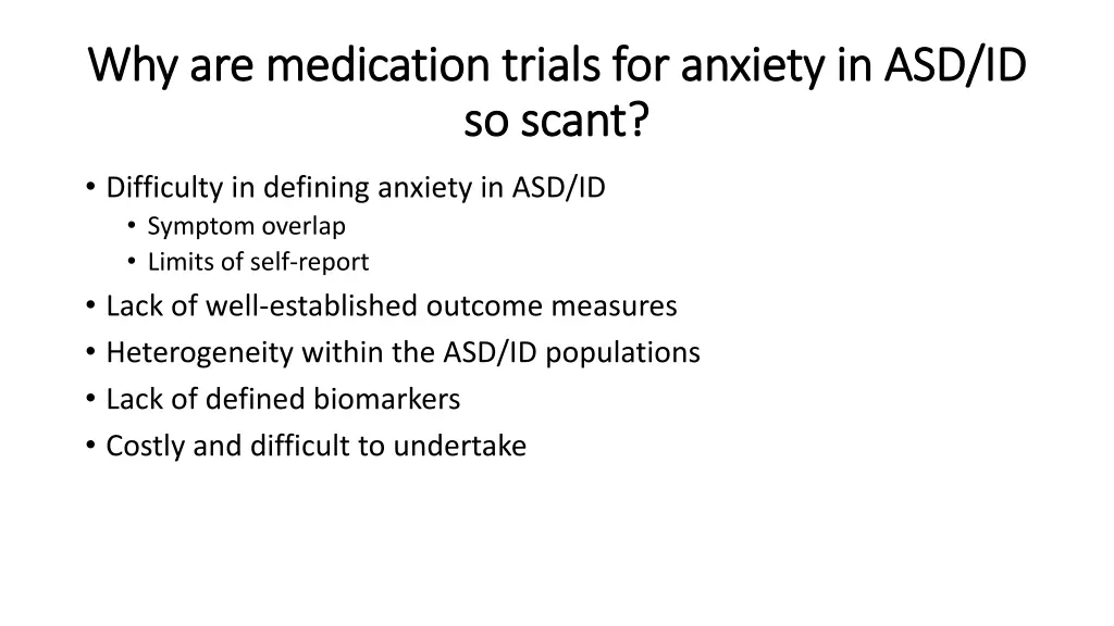 why are medication trials for anxiety