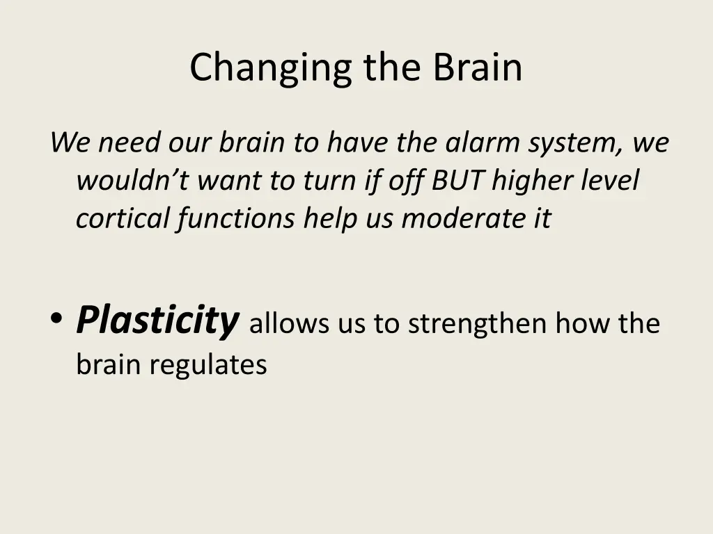 changing the brain