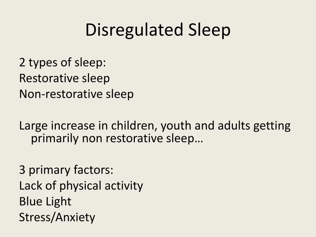 disregulated sleep