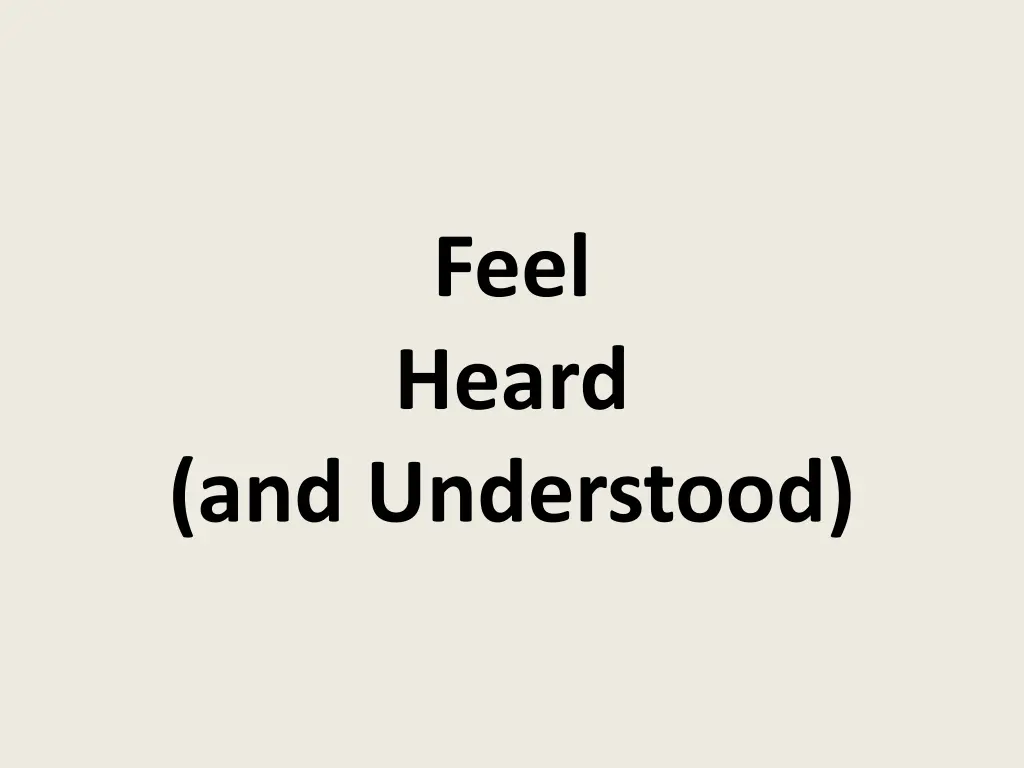 feel heard