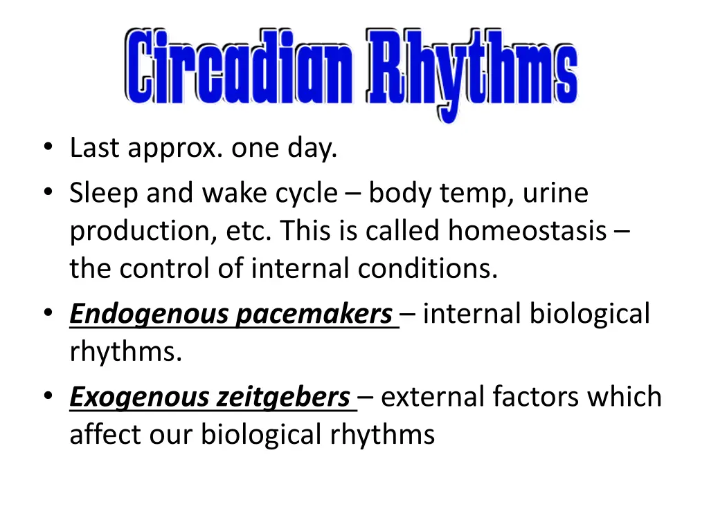 last approx one day sleep and wake cycle body