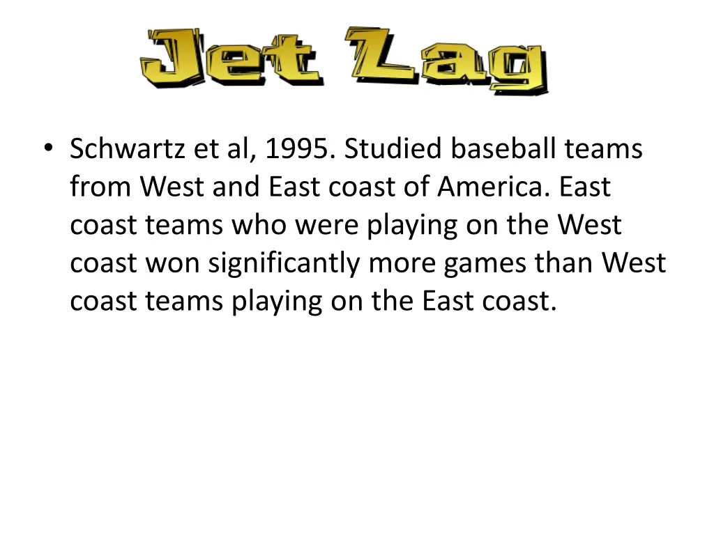 schwartz et al 1995 studied baseball teams from