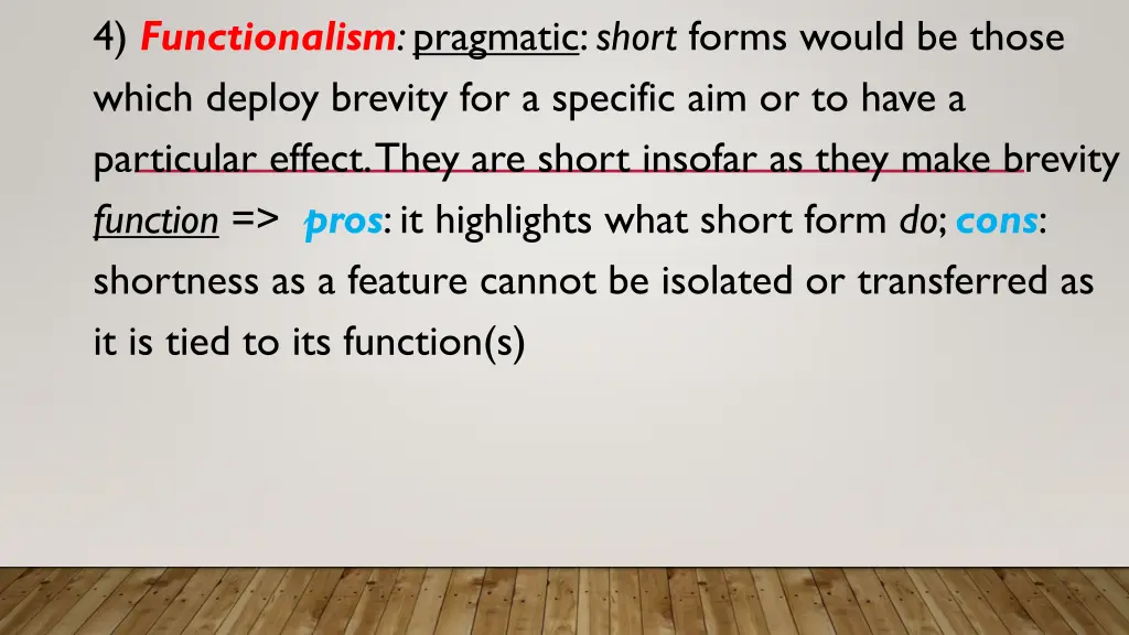 4 functionalism pragmatic short forms would