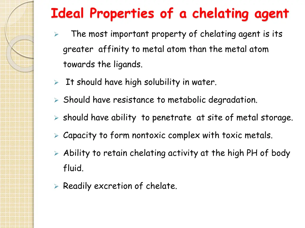 ideal properties of a chelating agent