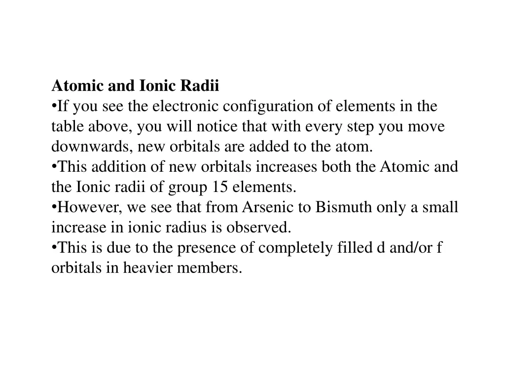 atomic and ionic radii if you see the electronic