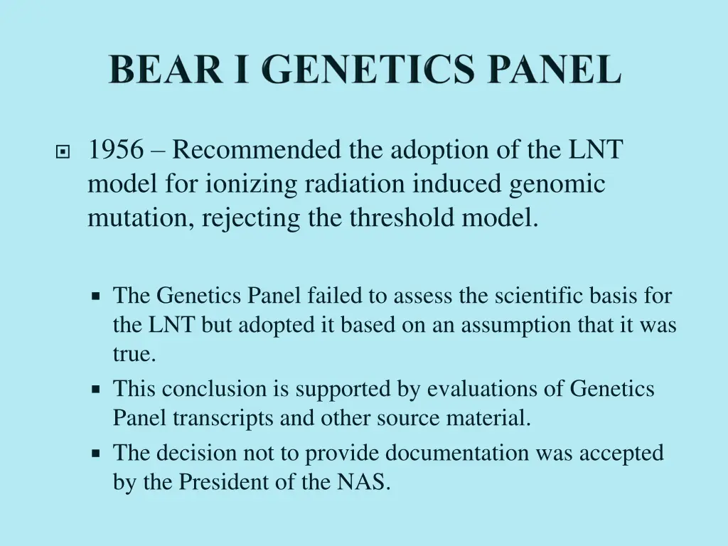 1956 recommended the adoption of the lnt model