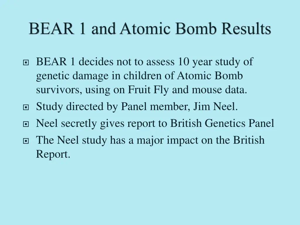 bear 1 decides not to assess 10 year study