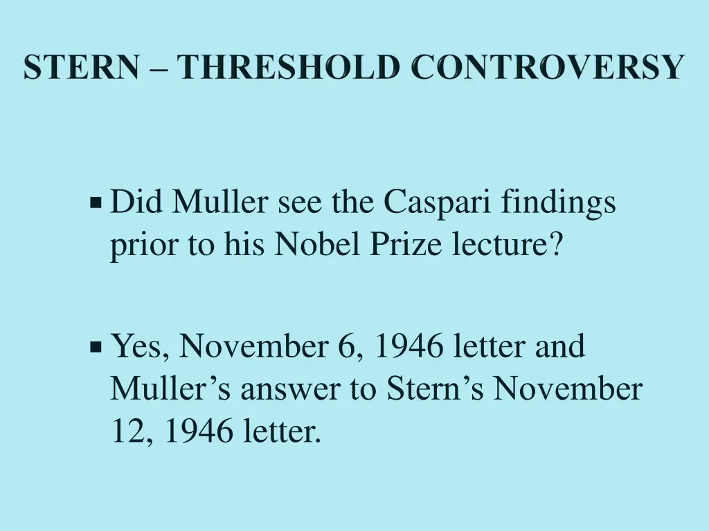 did muller see the caspari findings prior