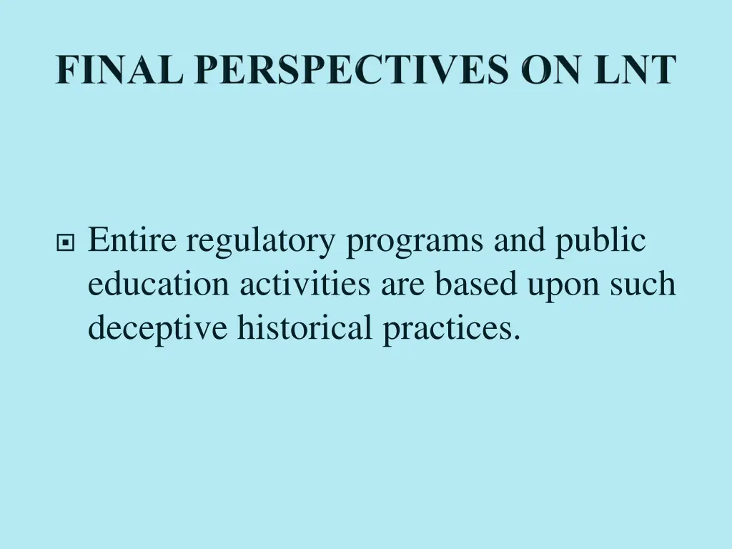 entire regulatory programs and public education