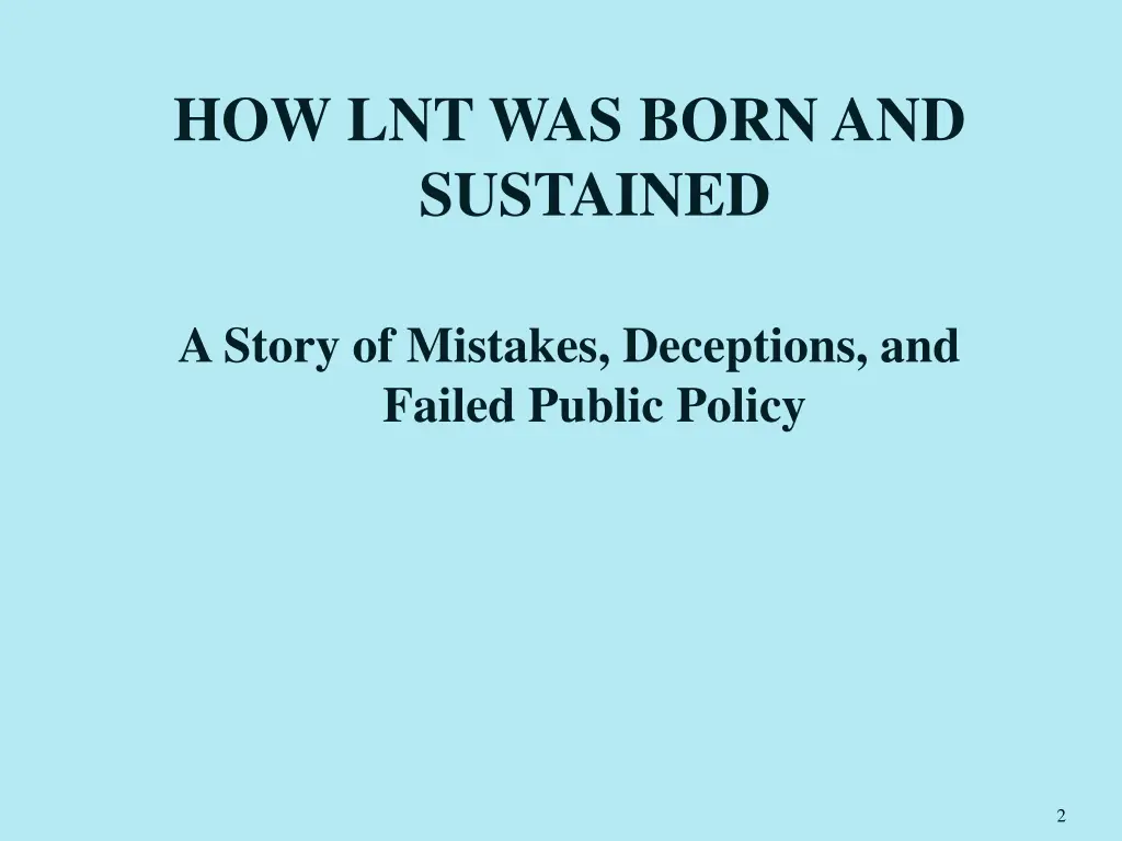 how lnt was born and sustained