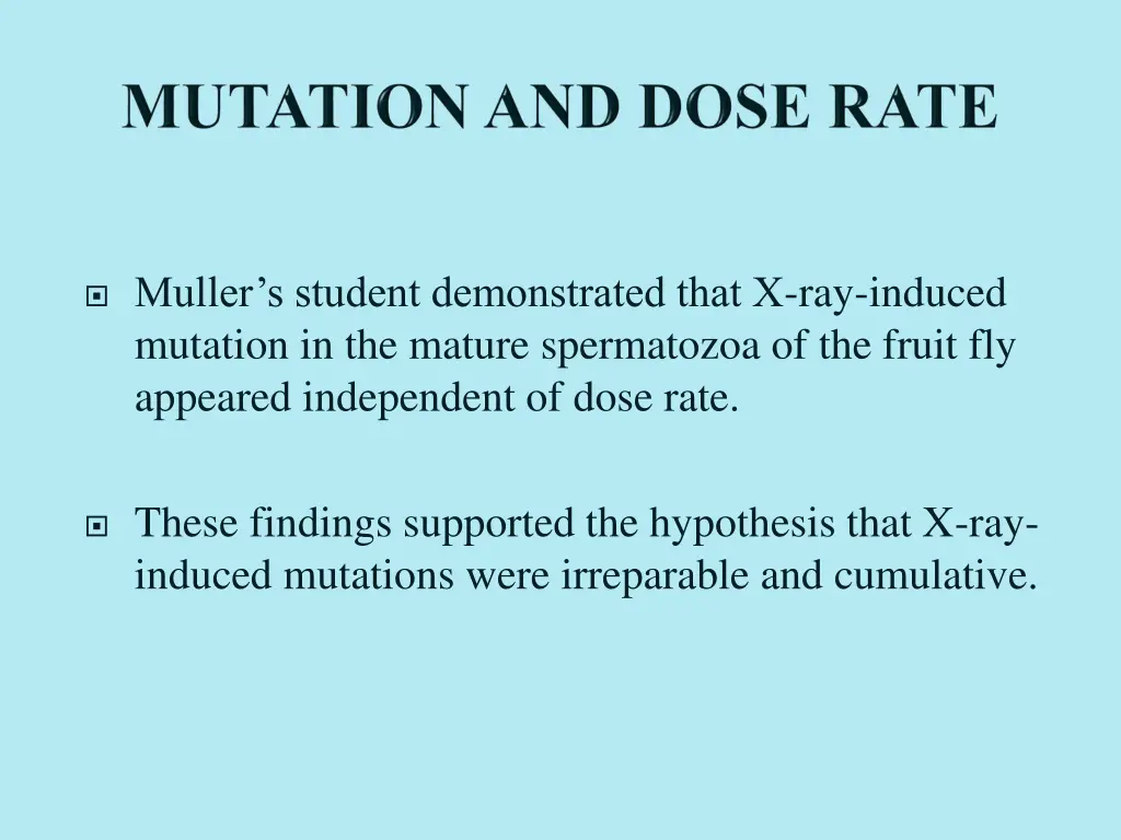 muller s student demonstrated that x ray induced