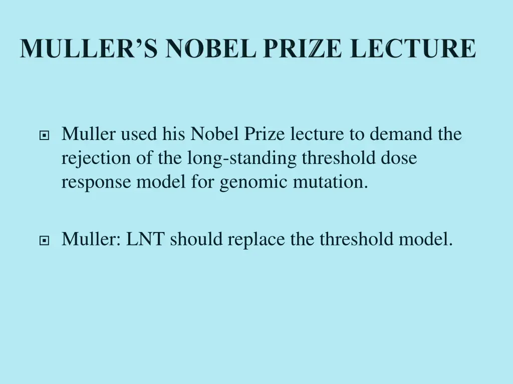 muller used his nobel prize lecture to demand