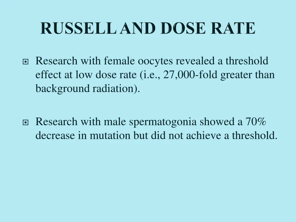 research with female oocytes revealed a threshold