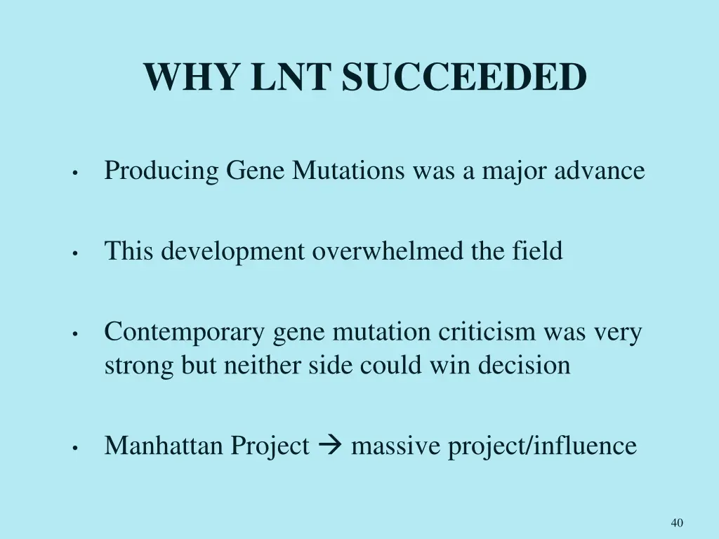 why lnt succeeded