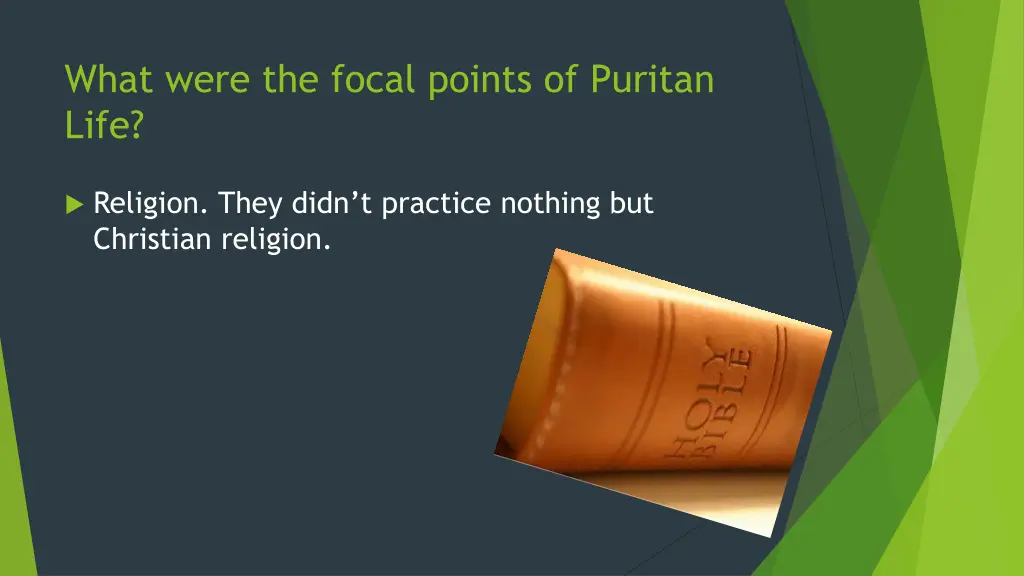 what were the focal points of puritan life