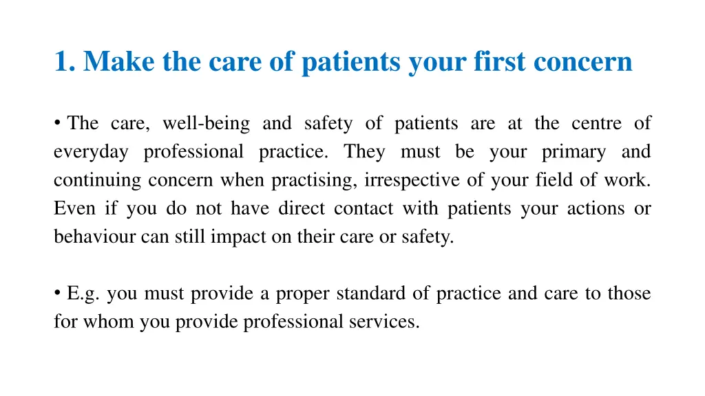 1 make the care of patients your first concern